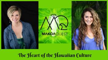 Makoa Quest Interview of Meagan DeGai | Heart of Hawaiian Culture