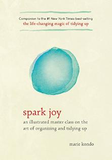 Spark Joy by Marie Kondo | book | further understand decluttering