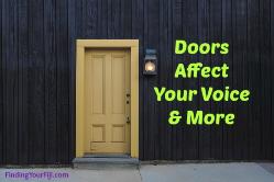 Doors in Feng Shui represent adults voices|Door issues affect you