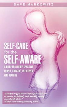 Self Care for the Self Aware by Dave Markowitz book | energy help