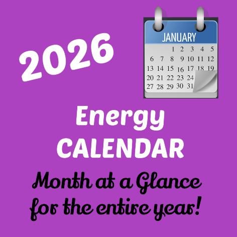 2026 Energy Calendar month-at-a-glance view of the year''s energy!