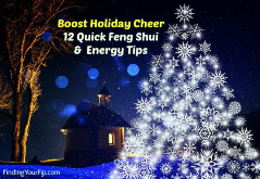 Boost holiday cheer with these 12 quick Feng Shui and Energy Tips